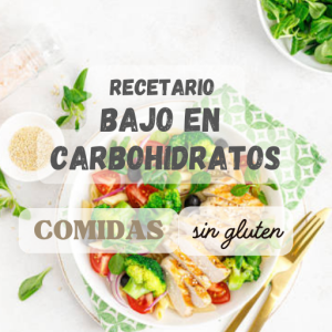 Recetario bajo en carbohidratos y sin gluten. Comidas